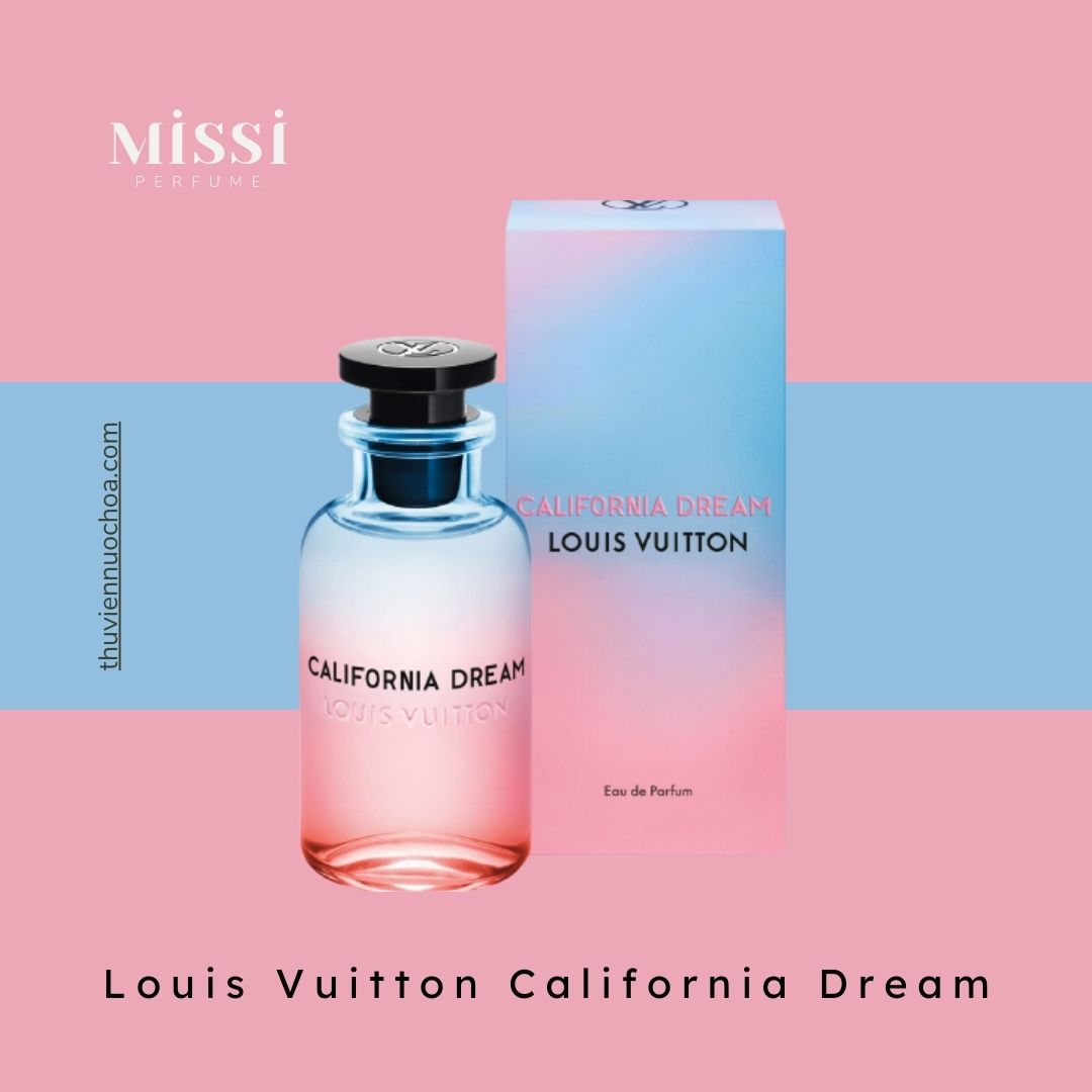 Louis Vuitton California Dream EDP 200ml  Tiến Perfume